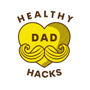 Healthy Dad Hacks